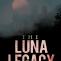 The Luna Legacy - A Historical Mystery Thriller