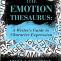 The Emotion Thesaurus: A Writer's Guide to Character Expression