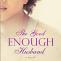 The Good Enough Husband Romance Novel Giveaway