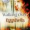 Walking Over Eggshellls Book Giveaway